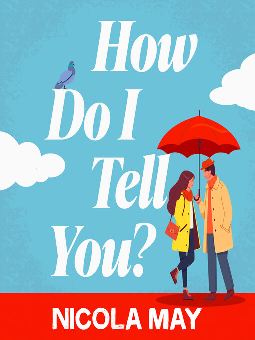 Title details for How Do I Tell You? by Nicola May - Wait list